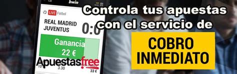 cobro inmediato bwin|Cómo utilizar el cobro inmediato .